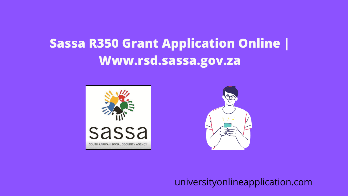 Sassa R350 Grant Application Online 2022 Www srd sassa gov za