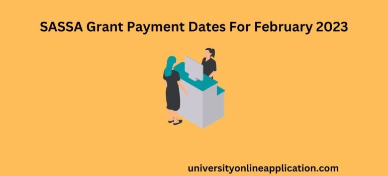 SASSA Grant Payment Dates For February 2023